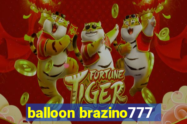 balloon brazino777